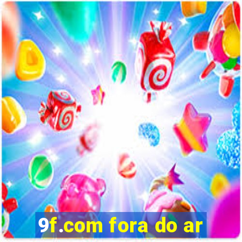 9f.com fora do ar